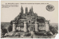 MONTLHERY. - Château fort, reconstitué par Rodiggiero, peintre, en 1897 [Editeur Desgouillons]. 