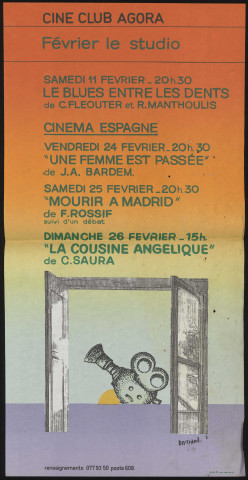 EVRY. - Cinéma. Projection de film : le blues entre les dents, une femme est passée, mourir à Madrid et la cousine Angélique, Ciné club de l'Agora, [février 1978]. 