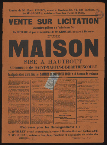 SAINT-MARTIN-DE-BRETHENCOURT (Yvelines).- Vente sur licitation, aux enchères publiques, d'une maison et d'une grange en mauvais état, 2 octobre 1909. 