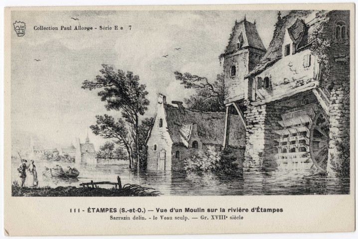 ETAMPES. - Vue d'un moulin sur la rivière d'Etampes, d'après gravure de Sarrazin. Edition Seine-et-Oise artistique et pittoresque, collection Paul Allorge. 