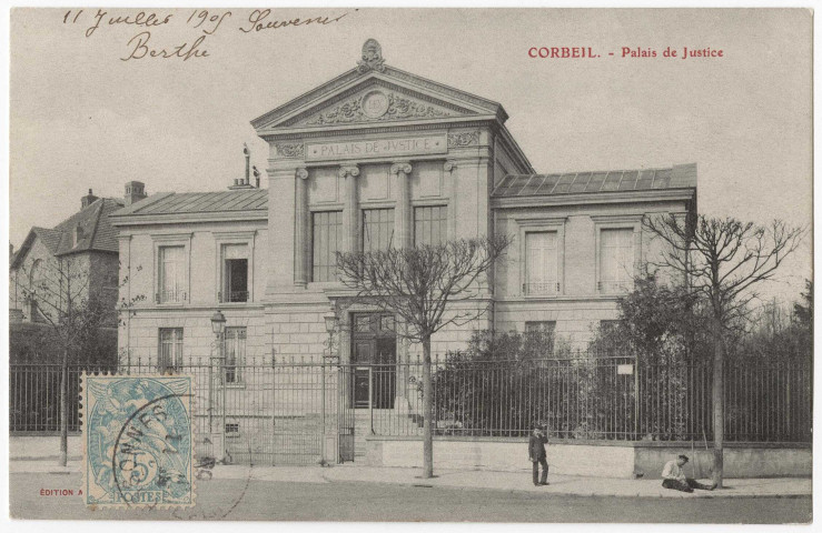 CORBEIL-ESSONNES. - Le palais de justice, 1905, 1 mot, 5 c, ad. 