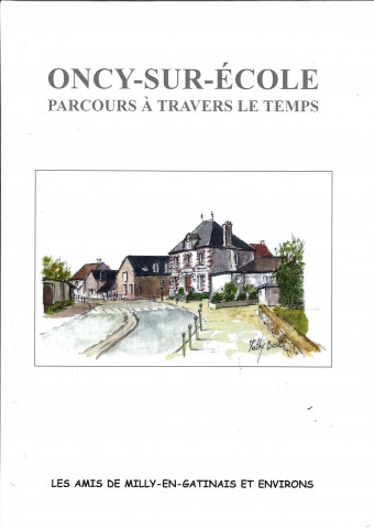 Oncy-sur-Ecole : parcours à travers le temps