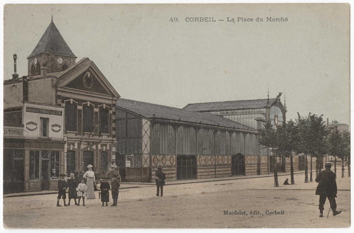 CORBEIL-ESSONNES. - La place du marché et la halle, Mardelet, 1909, 5 c, ad. 