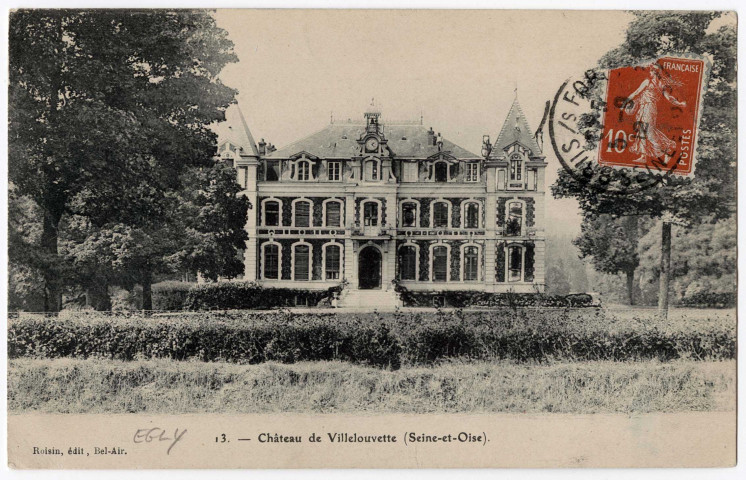 EGLY. - Château de Villelouvette. Roisin (1912), 27 lignes, 10 c. 