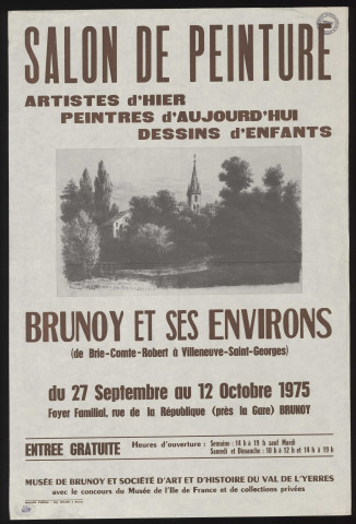 BRUNOY.- Salon de peinture. Artistes d'hier, peintres d'aujourd'hui, dessins d'enfants. Brunoy et ses environs, Foyer familial, 27 septembre-12 octobre 1975. 