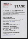 BRETIGNY-SUR-ORGE. - Stage. Le corps, le geste et la voix, Théâtre Brétigny, 26 novembre-27 novembre 2011. 