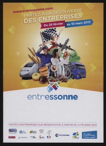 Essonne [conseil général]. - Partez à découvertes des entreprises, du 25 février au 10 mars 2013 [Entr'Essonne]. 