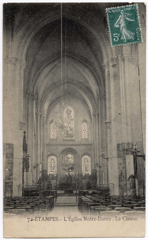 ETAMPES. - L'église Notre-Dame, le choeur [Editeur Royer, 1908, timbre à 5 centimes]. 