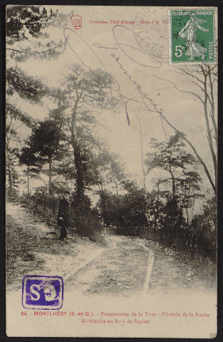 Montlhéry.- Promenades de la tour : chemin de la roche Saint-Nicolas au bois de sapins (15 juin 1908). 