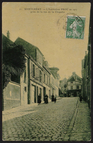 Montlhéry.- Institution Prou en 1907, prise de la rue de la Chapelle. 