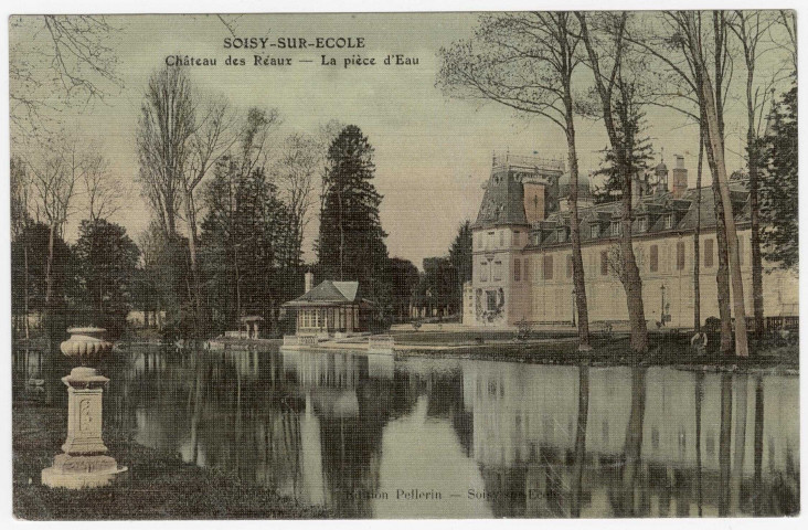 SOISY-SUR-ECOLE. - Château des Réaux, la pièce d'eau [Editeur Pellerin]. 