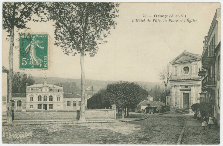 ORSAY. - L'hôtel de ville, la place et l'église. Edition B F, 1 timbre à 5 centimes. 