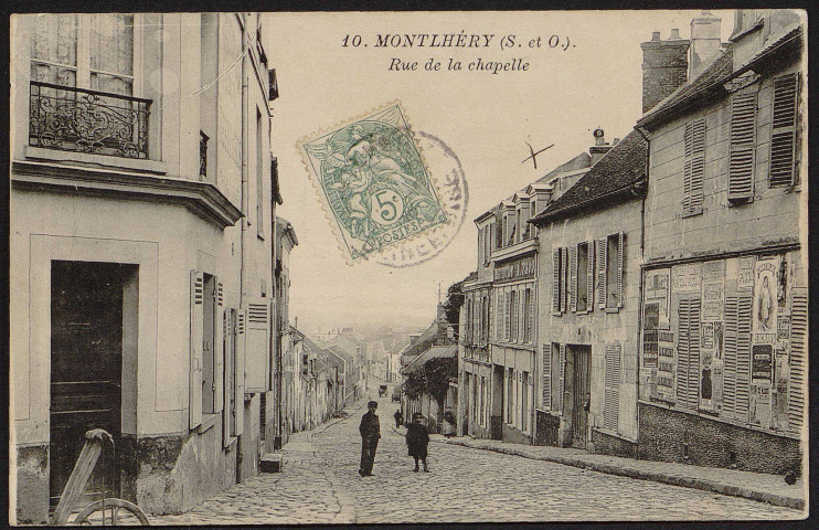 Montlhéry.- La rue de la Chapelle [1904-1905]. 