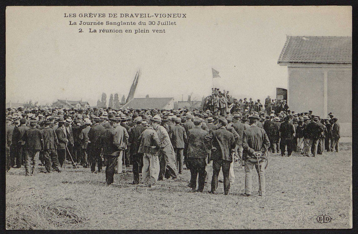 Draveil.- Grèves de Draveil-Vigneux. La journée sanglante du 30 juillet :  La réunion en plein vent (2) (1908). 