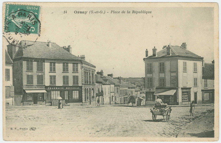 ORSAY. - Place de la République. Edition BF, 1909, 1 timbre à 5 centimes. 