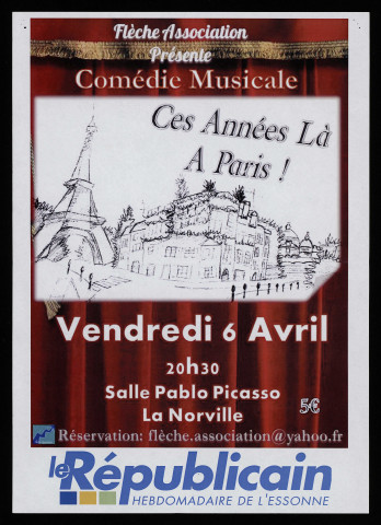 NORVILLE (La).- Comédie musicale : Ces années là, à Paris, Salle Pablo Picasso, 6 avril 2012. 