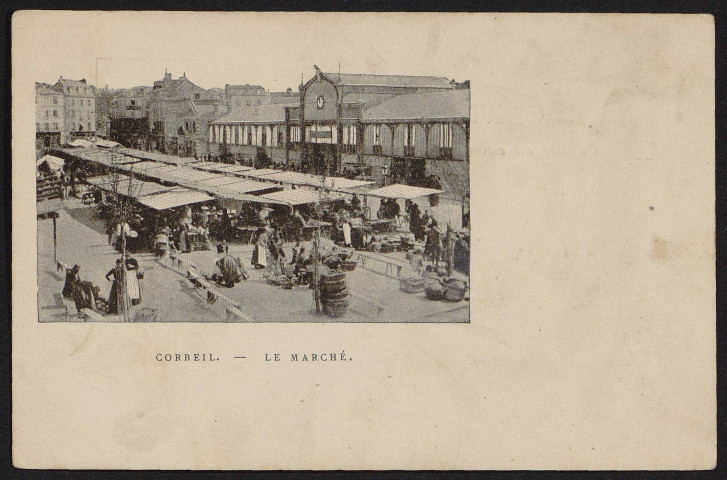 Corbeil-Essonnes.- Le marché [1903]. 