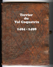 Terrier de la seigneurie du Val Coquatrix, à SAINT-GERMAIN-LES-CORBEIL, rédigé à la demande de Louis TILLET, seigneur du lieu.
