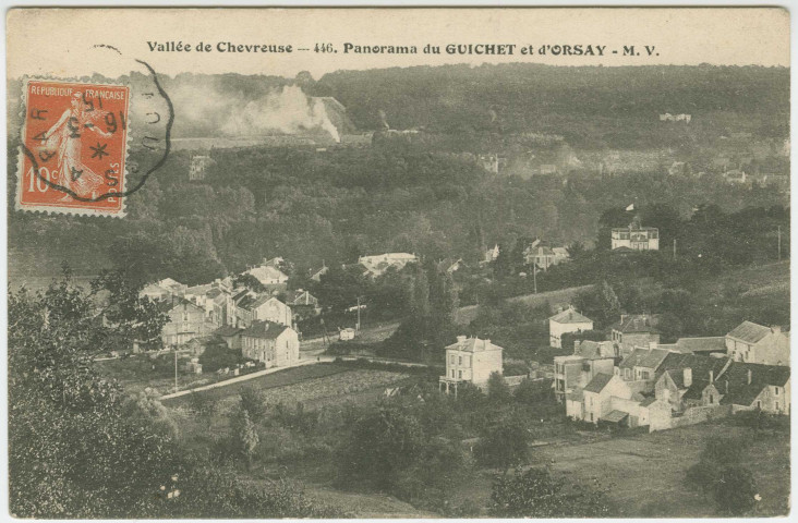 ORSAY. - Le Guichet. Panorama du Guichet et d'Orsay. Edition MV, 1915, 1 timbre à 10 centimes. 