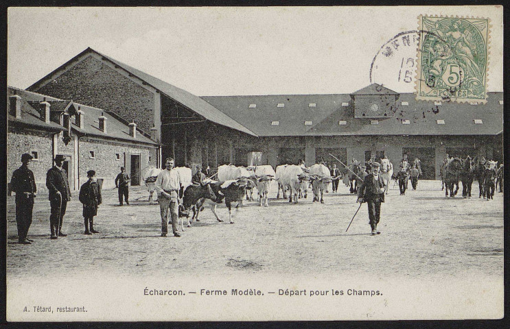 Echarcon.- Ferme modèle : Départ pour les champs (15 mai 1907). 