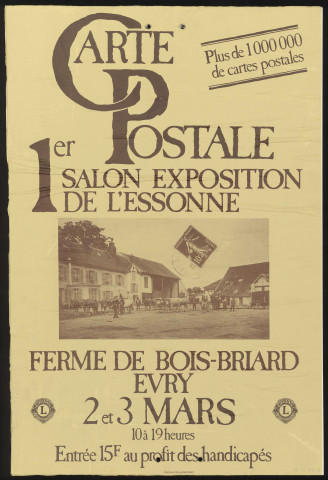 EVRY. - 1er salon exposition de cartes postales, Ferme du Bois Briard, [2 mars-3 mars 1985]. 