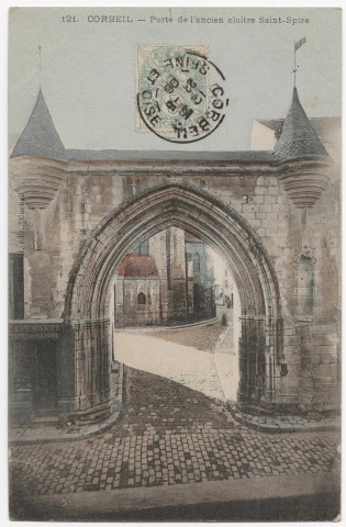 CORBEIL-ESSONNES. - Porte de l'ancien cloître Saint-Spire, Mardelet, 1906, 8 mots, 5 c, ad. 
