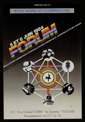 EVRY. - Forum : Le système d'information de l'entreprise, Institut national des télécommunications, 5 juin-6 juin 1984. 