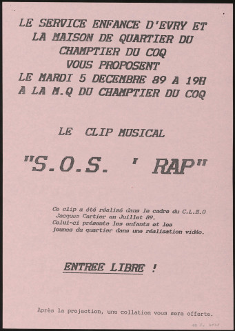 EVRY. - Projection du clip musical : SOS Rap, Maison de quartier du Champtier du Coq, 5 décembre 1989. 