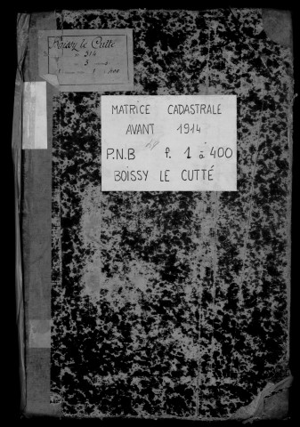 BOISSY-LE-CUTTE. - Matrice des propriétés bâties et non bâties : folios 1 à 400 [cadastre rénové en 1939]. 