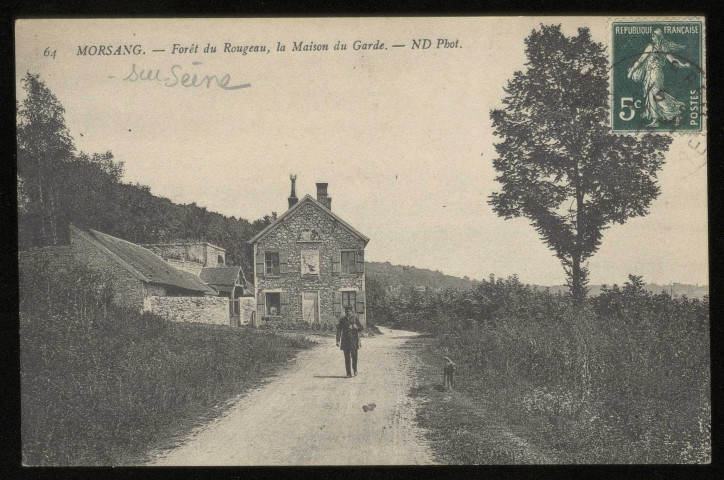 MORSANG-SUR-SEINE. - Forêt du Rougeau, la maison du garde. Edition ND, 1917, 1 timbre à 5 centimes. 