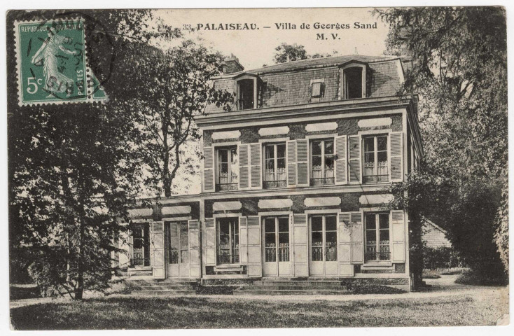 PALAISEAU. - Villa de Georges Sand [Editeur MV, 1913, timbre à 5 centimes]. 