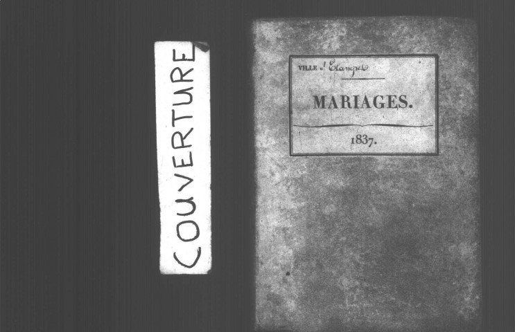 ETAMPES. Mariages : registre d'état civil (1837). 