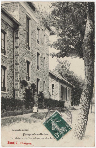 FORGES-LES-BAINS. - La maison de convalescence des infirmières de l'Assistance publique [1908, timbre à 5 centimes]. 