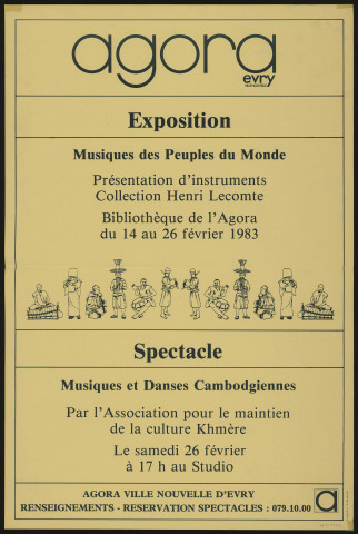EVRY. - Exposition, spectacle : Musiques des peuples du Monde. Musiques et danses cambodgiennes, Agora d'Evry, 14 février-26 février 1983. 