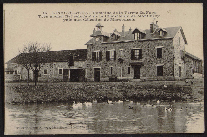 Linas.- Domaine de la ferme du Fays [1904-1919]. 