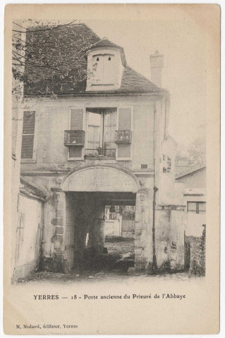 YERRES. - Porte ancienne du prieuré de l'abbaye [Editeur Mulard]. 