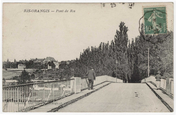 RIS-ORANGIS. - Sur le pont de Ris [Editeur Lebreton, 1923, timbre à 10 centimes]. 