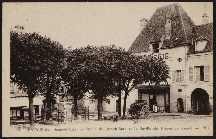 Palaiseau.- Statue de Joseph Bara et la pavillon du Prince de Condé [1925-1935]. 