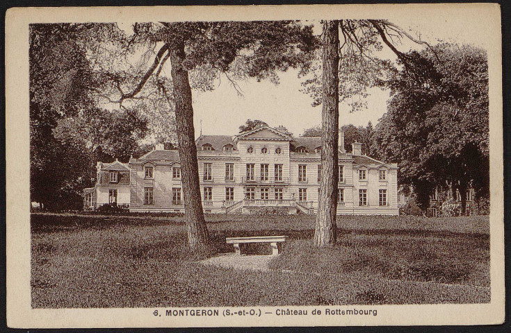 MONTGERON.- Château de Rottembourg [1920-1930].