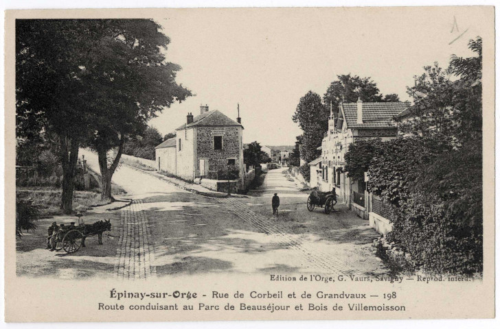 EPINAY-SUR-ORGE. - Rue de Corbeil et de Grandvaux. Route conduisant au parc de Beauséjour et bois de Villemoisson. Vaurs. 