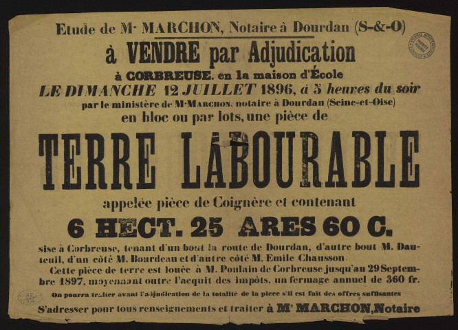 CORBREUSE.- Vente par adjudication de terres labourables, 12 juillet 1896. 