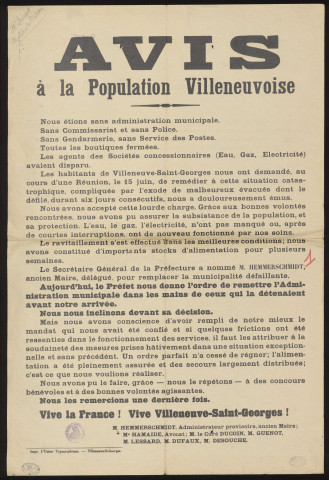 VILLENEUVE-SAINT-GEORGES [Val-de-Marne]. - Avis à la population villeneuvoise concernant la nomination de M. HEMMERSCHMIDT, administrateur provisoire de la commune.