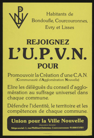 EVRY. - Habitants de Bondoufle, Courcouronnes, Evry et Lisses, rejoignez l'Union pour la Ville nouvelle pour promouvoir la création d'une Communauté d'agglomération nouvelle (1984). 