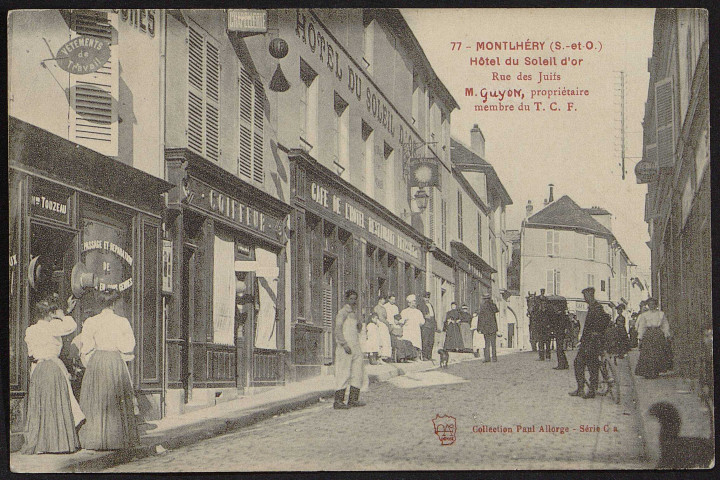 Montlhéry.- Hôtel du Soleil d'Or, rue des Juifs. M. Guyon, propriétaire du Touring-Club de France [1904-1910]. 