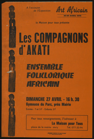 EVRY. - Les compagnons d'Akati : ensemble folklorique africain, Gymnase du Parc, 27 avril 1975. 
