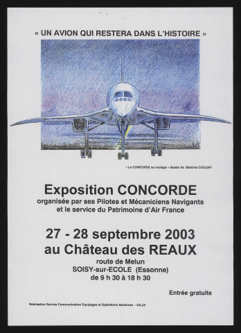 SOISY-SUR-ECOLE. - Exposition : Concorde. Un avion qui restera dans l'histoire, organisée par ses pilotes et mécaniciens navigant et le service du patrimoine d'Air France, Château des Reaux, 27 septembre-28 septembre 2003. 