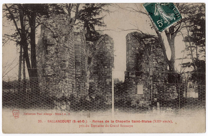 BALLANCOURT-SUR-ESSONNE. - Ruines de la chapelle Saint-Blaise, S. et O. artistique, Paul Allorge, 4 mots, 5 c, ad. 