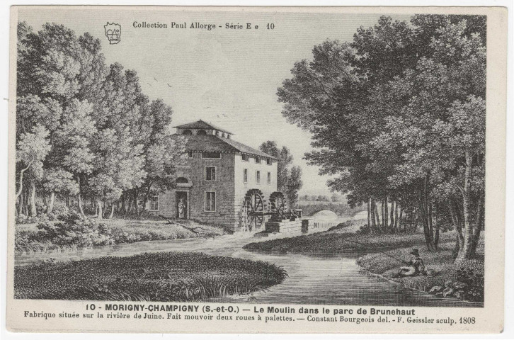 MORIGNY-CHAMPIGNY. - Le moulin dans le parc de Brunehaut (d'après gravure de Constant Bourgeois et F. Geissler en 1808) [Editeur Seine-et-Oise Artistique, collection Paul Allorge]. 