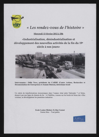 VIRY-CHATILLON. -  Les rendez-vous de l'histoire : industrialisation, désindustrialisation et développement des nouvelles activités de la fin du XIXe siècle à nos jours. Mercredi 13 février 2012 à 20h 00. 