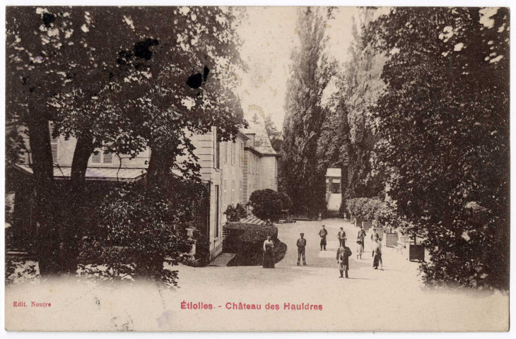 ETIOLLES. - Château des Hauldres [Editeur Noutre, 1905, timbre à 10 centimes, sépia]. 